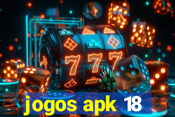 jogos apk 18